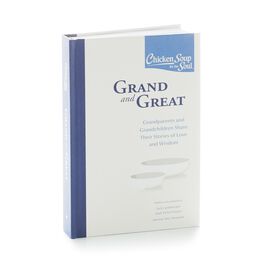 Chicken Soup for the Soul: Grand and Great, Chicken Soup for the Soul: Grand and Great, , large