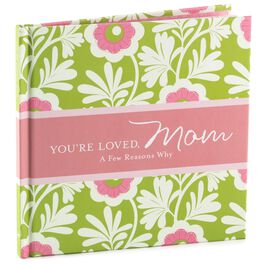 You're Loved, Mom: A Few Reasons Why Gift Book, You're Loved, Mom: A Few Reasons Why Gift Book, , large