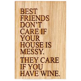 Friends Don't Care About the Mess, Just the Wine Magnet, Friends Don't Care About the Mess, Just the Wine Magnet, , large