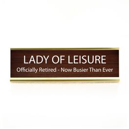 Our Name is Mud Lady of Leisure Desk Plaque, Our Name is Mud Lady of Leisure Desk Plaque, , large