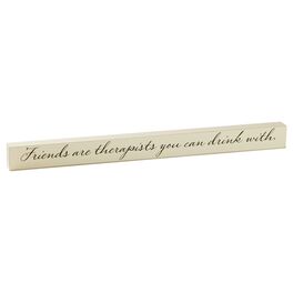 Friends Are Therapists Wooden Block, Friends Are Therapists Wooden Block, , large