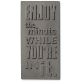 Enjoy the Minute While You're in It Stamped Concrete Sign, 6x12, Enjoy the Minute While You're in It Stamped Concrete Sign, 6x12, , large