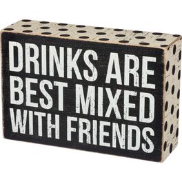 Primitives by Kathy "Drinks Best With Friends" Wood Box Sign, Primitives by Kathy "Drinks Best With Friends" Wood Box Sign, , large