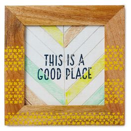 This is a Good Place Framed Wall Art, This is a Good Place Framed Wall Art, , large