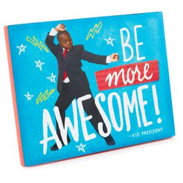 Kid President Be More Awesome Sign, Kid President Be More Awesome Sign, , large