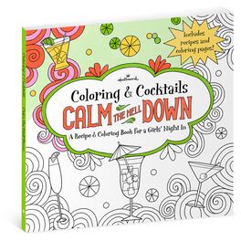 Calm the Hell Down: Recipe & Coloring Book for Girls' Night, Calm the Hell Down: Recipe & Coloring Book for Girls' Night, , large