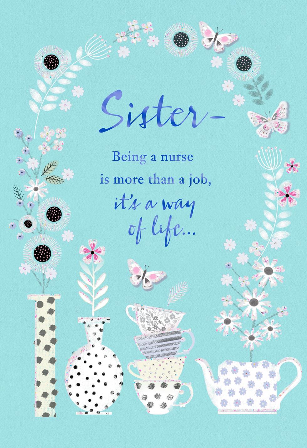 Flower and Butterfly Arch Nurse and Sister Nurses Day Card ...
