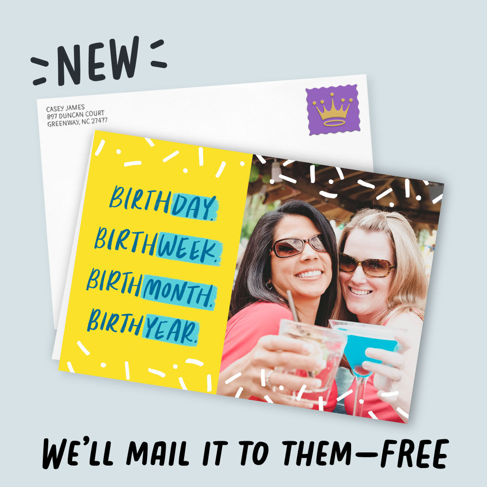 You personalize it. We’ll mail it!