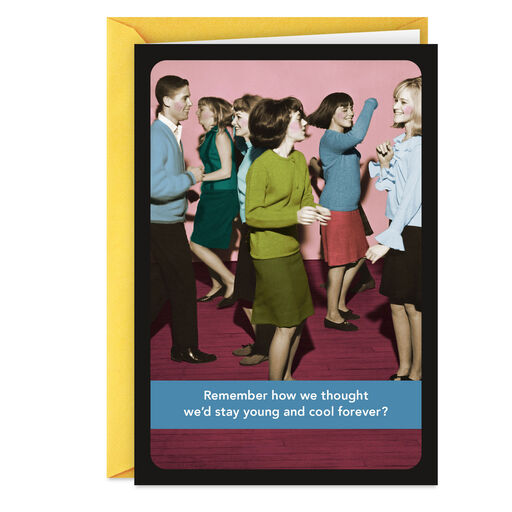 Young and Cool Funny Birthday Card, 