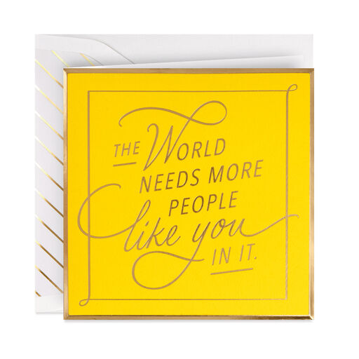 The World Needs More People Like You Thank-You Card, 