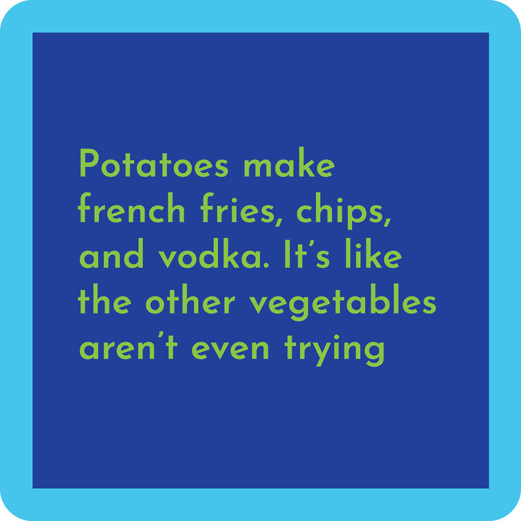 Drinks on Me Potatoes Funny Coaster