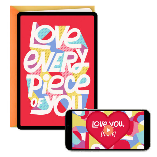 Love Every Piece of You Video Greeting Love Card, 