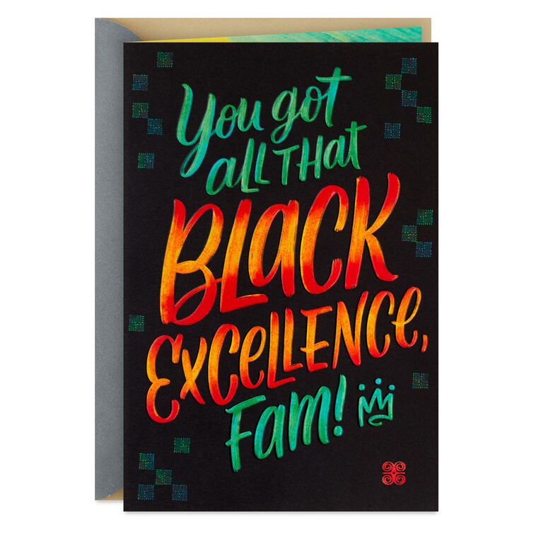 Fam, I'm Inspired by Your Black Excellence Card