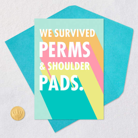 We Survived Perms and Shoulder Pads Funny Birthday Card for Her, , large image number 5