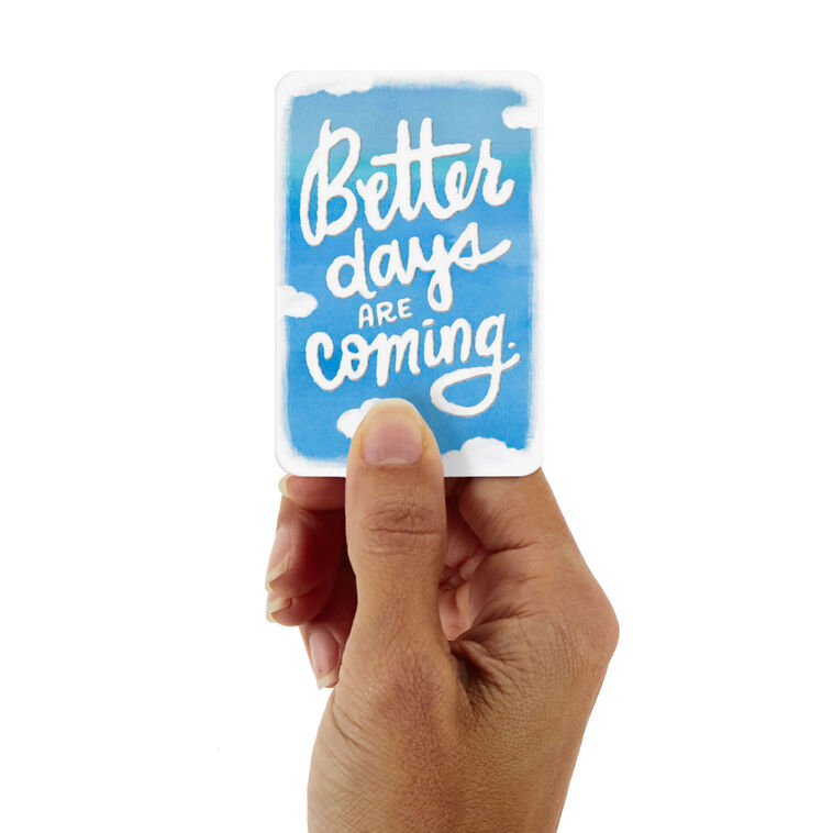 3.25" Mini Better Days Are Coming Encouragement Card
