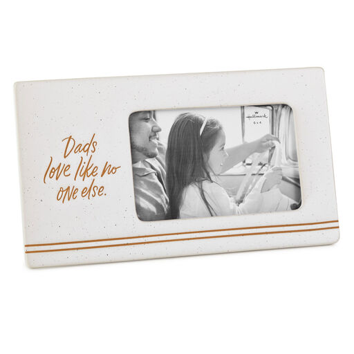Dads Love Like No One Else Picture Frame, 4x6, 