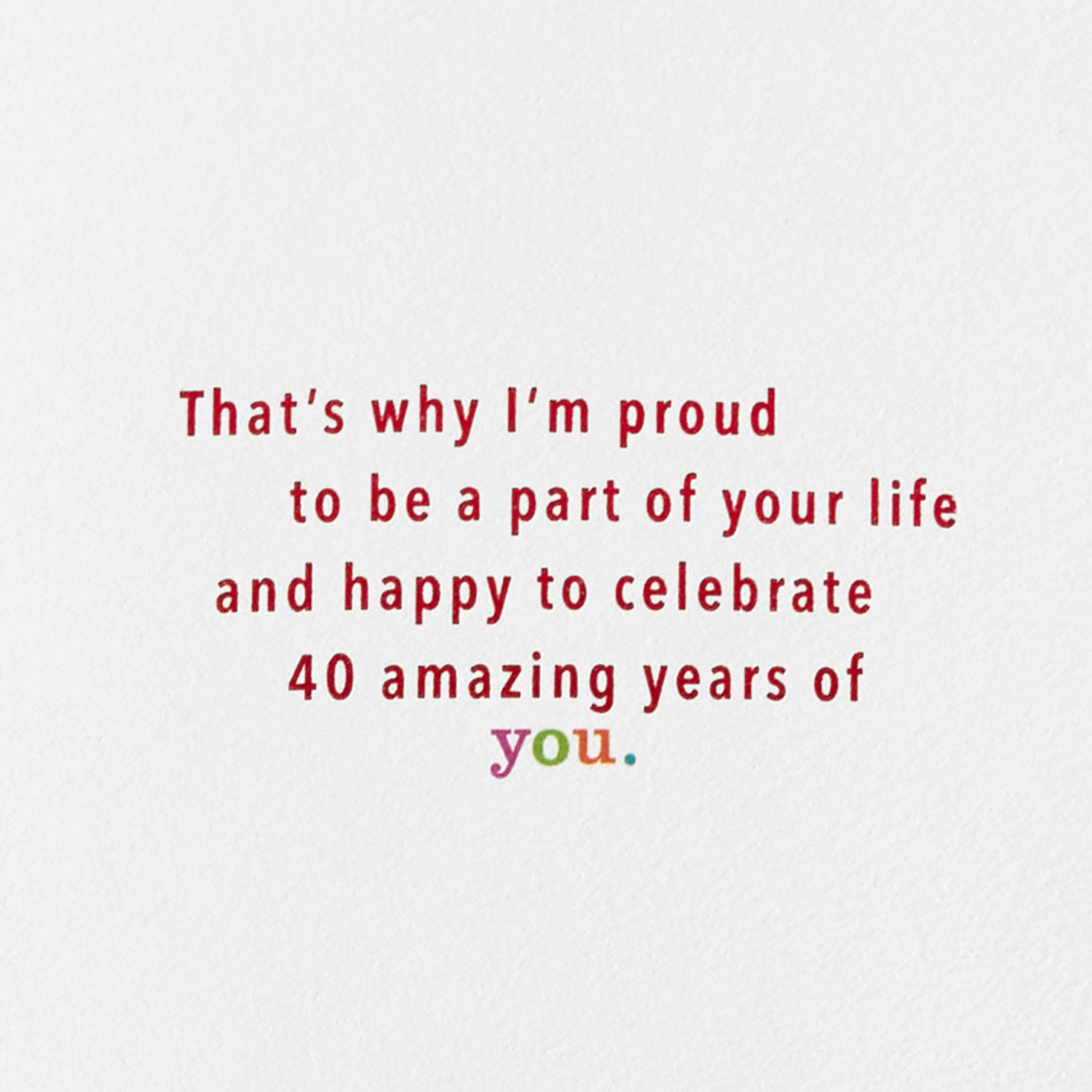 Geometric White and Rainbow 40th Birthday Card Sentiment image number 3