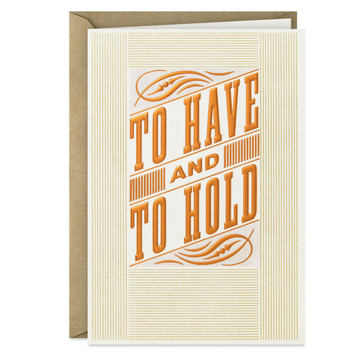 To Have and To Hold Funny Anniversary Card, 