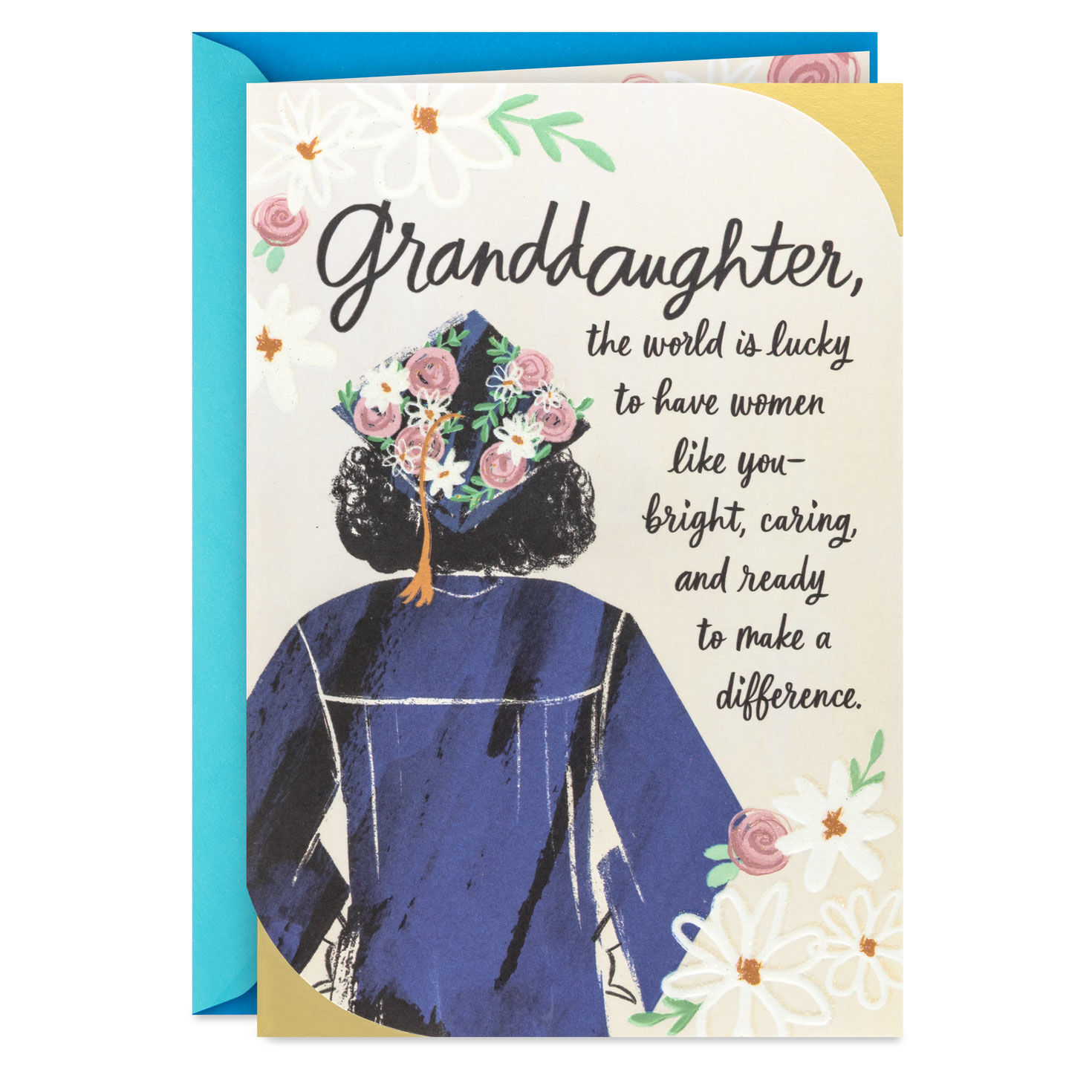 You're Bright, Caring and Ready to Make a Difference Graduation Card for Granddaughter