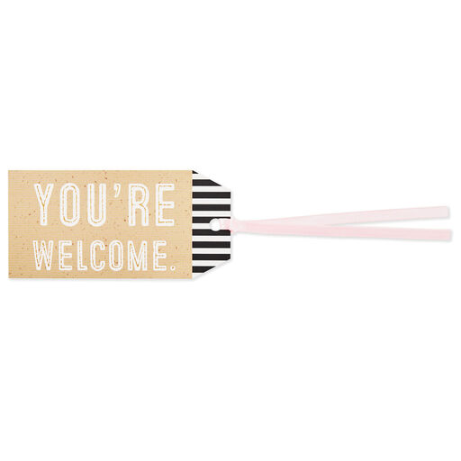 You're Welcome Gift Tag With Ribbon, 