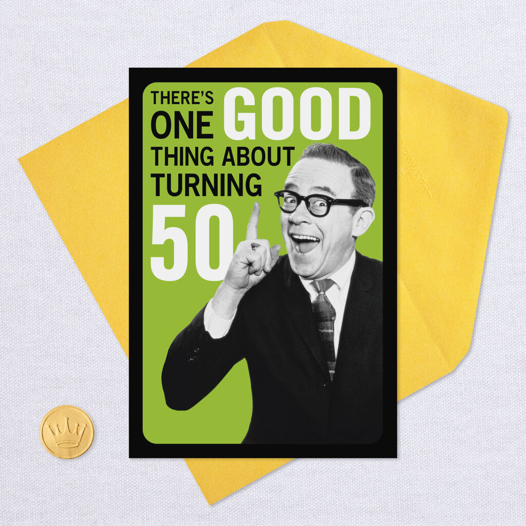 One Good Thing Funny 50th Birthday Card Greeting Cards Hallmark