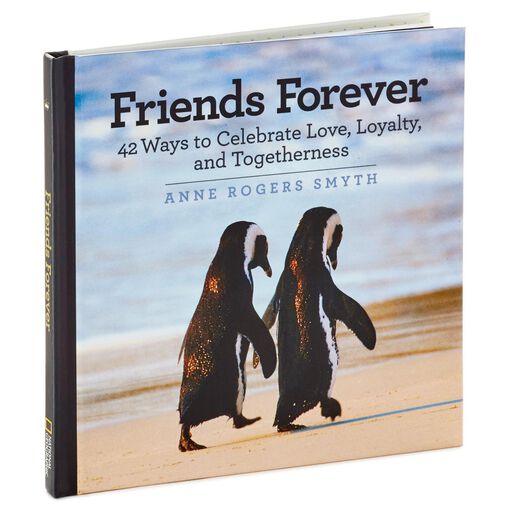 Friends Forever: 42 Ways to Celebrate Love, Loyalty and Togetherness Book, 