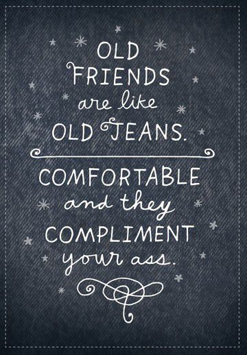 Old Friends, Old Jeans Funny Birthday Card