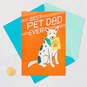 Best Pet Dad Ever Father's Day Card, , large image number 5
