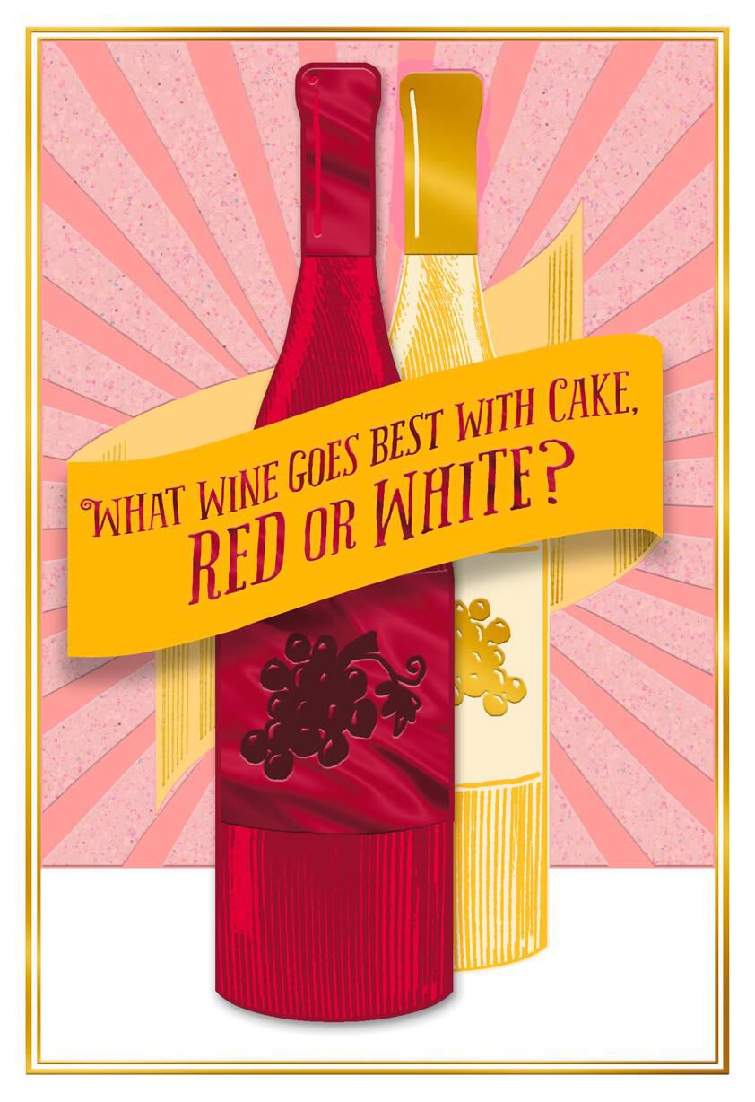 What Wine Goes With Cake Birthday Card Greeting Cards Hallmark