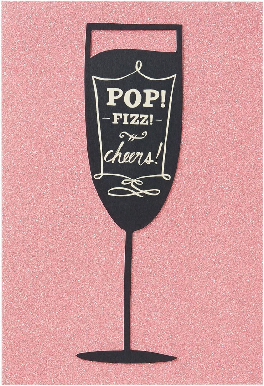 Pop! Fizz! Cheers! Anniversary or Birthday Card