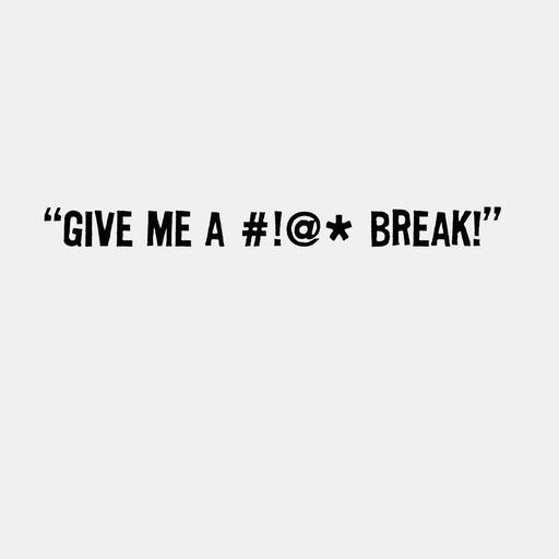 Maxine™ Irreverant Funny Encouragement Card, 