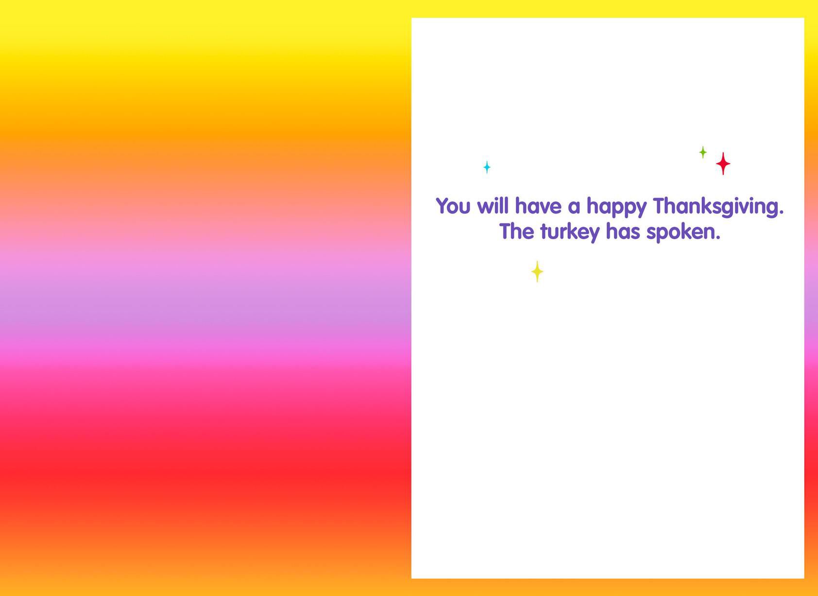 Turkey Has Spoken Thanksgiving Card