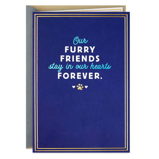 Furry Friends Forever in Our Hearts Sympathy Card for Loss of Pet, 