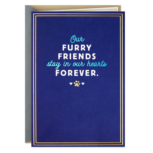 Furry Friends Forever in Our Hearts Sympathy Card for Loss of Pet, 