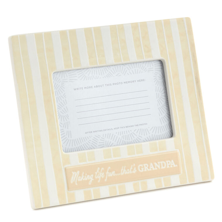 Grandpa Makes Life Fun Picture Frame, 4x6
