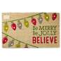 Be Merry, Be Jolly, Believe Lighted Doormat, , large image number 1