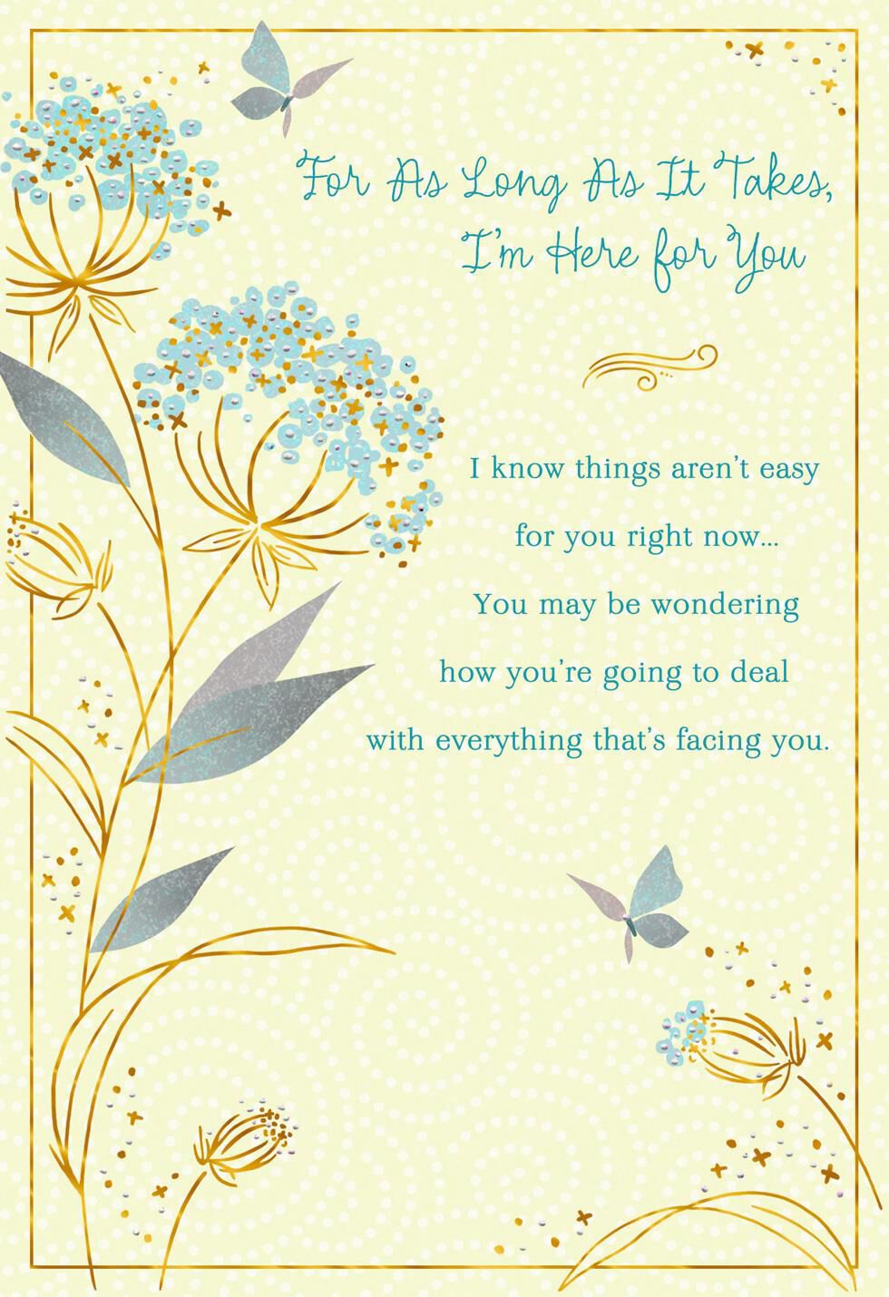 Flowers and Butterflies I'm Here for You Encouragement Card