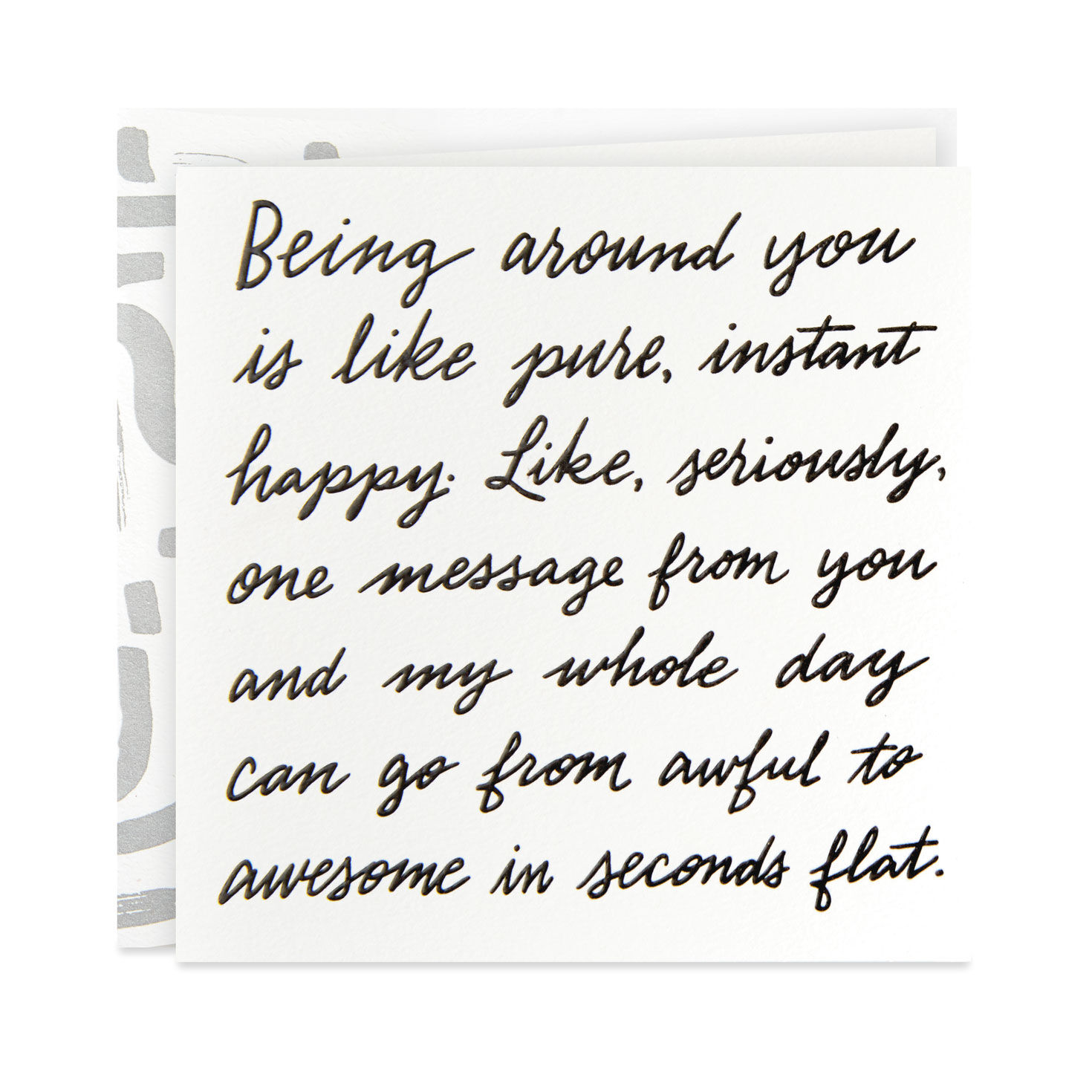 You Bring Instant Happiness Card