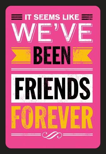 Seems Like Forever Friendship Birthday Card