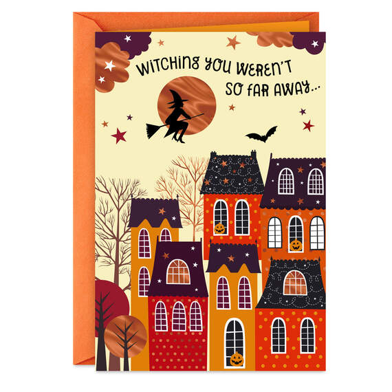 Witching You Weren't So Far Away Across the Miles Halloween Card