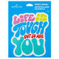 Life Is Tough But So Are You Vinyl Decal, , large image number 2