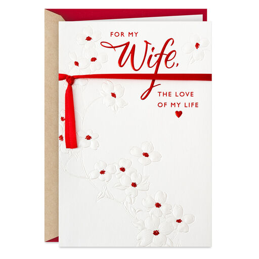 Love of My Life Valentine's Day Card for Wife, 