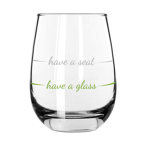 Have a Glass Have a Seat Stemless Wine Glass, 16 oz.