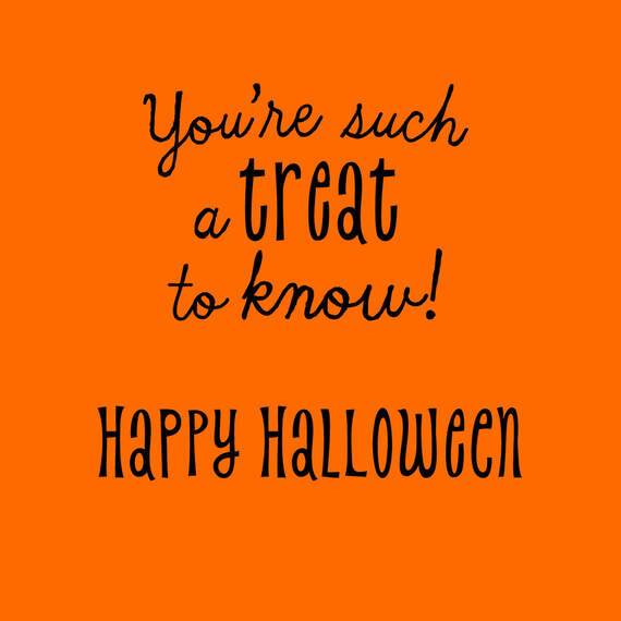 You're a Treat to Know Halloween Card, , large image number 2
