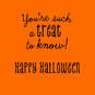 You're a Treat to Know Halloween Card, , large image number 2