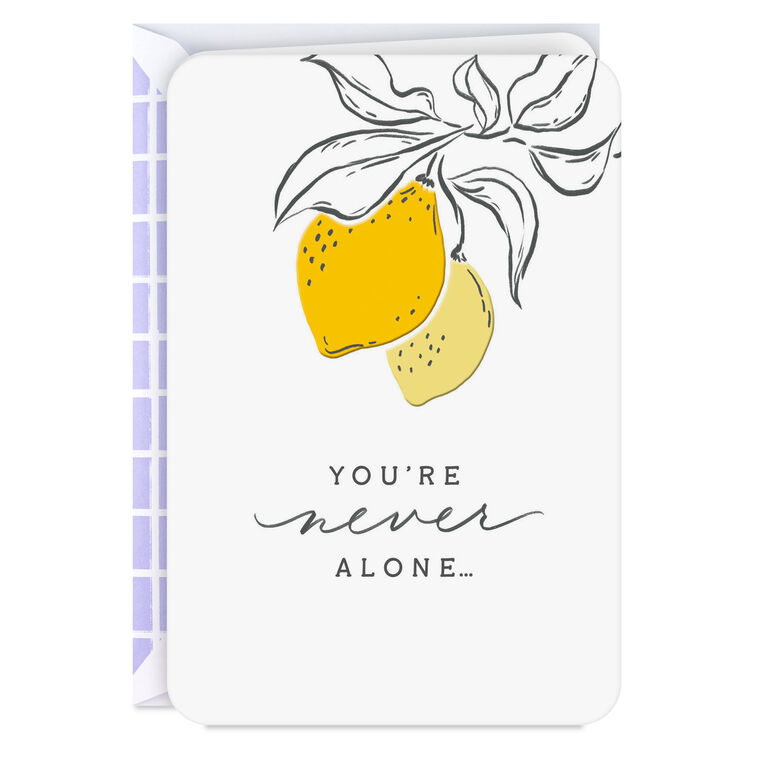 You're Never Alone Encouragement Card