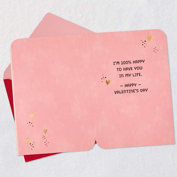 100% Happy to Have You in My Life Valentine's Day Card, , large image number 3