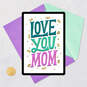 Love You, Mom Video Greeting Mother's Day Card, , large image number 7