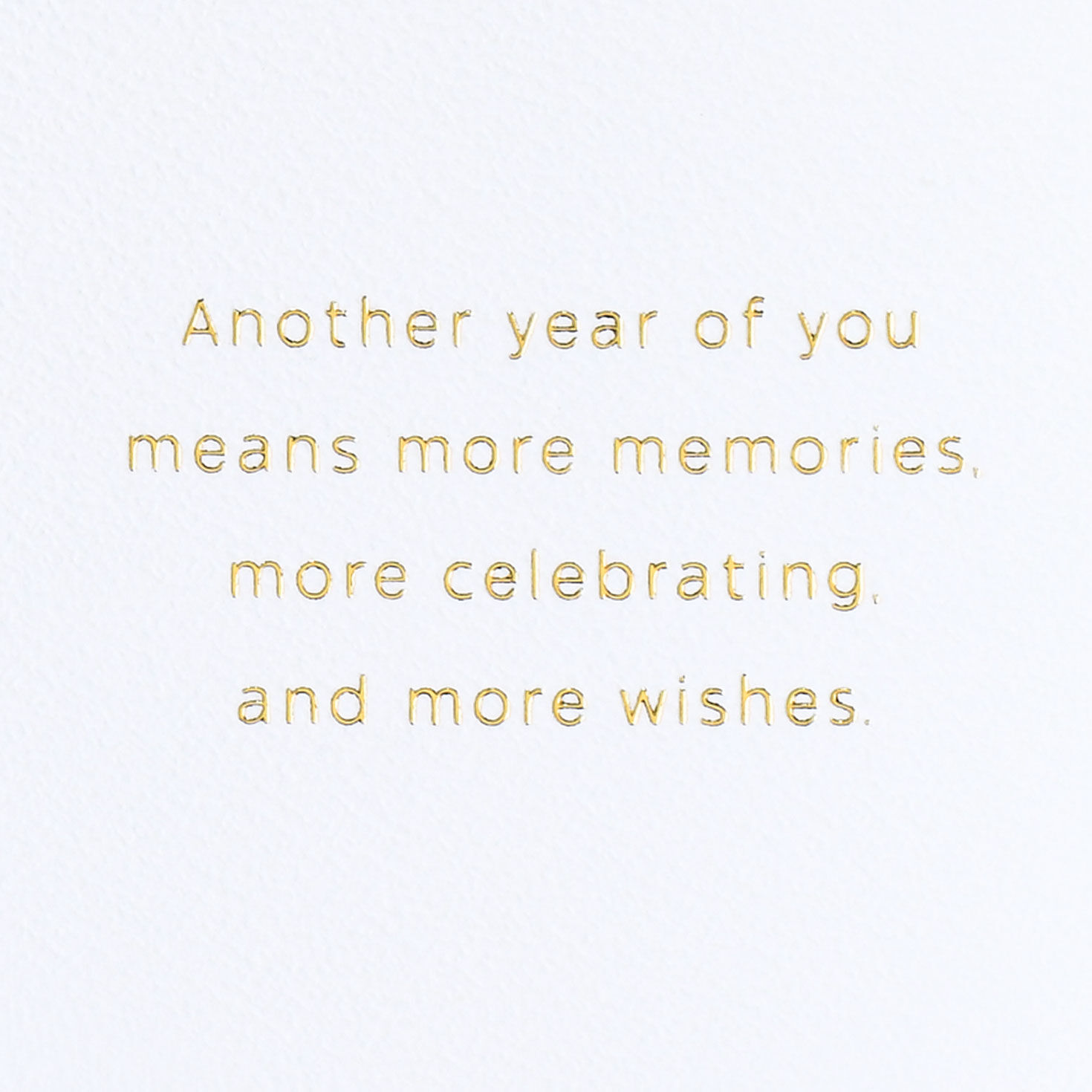 Another Year Means More Birthday Card, , large image number 2