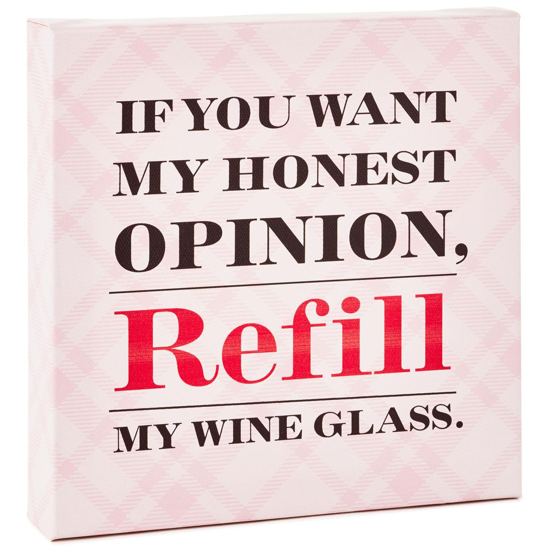 Refill My Wine Glass Canvas Quote Sign 8x8 Plaques Signs Hallmark